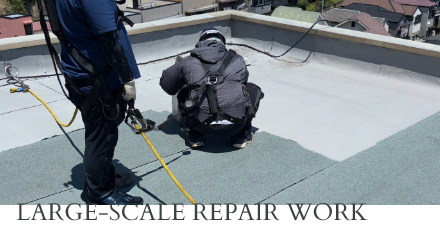 LARGE SCALE REPAIRWORK